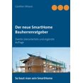 thumbnail image 1 of Der neue SmartHome Bauherrenratgeber: Zweite Ã¼berarbeitete und ergÃ¤nzte Auflage, (Paperback), 1 of 1