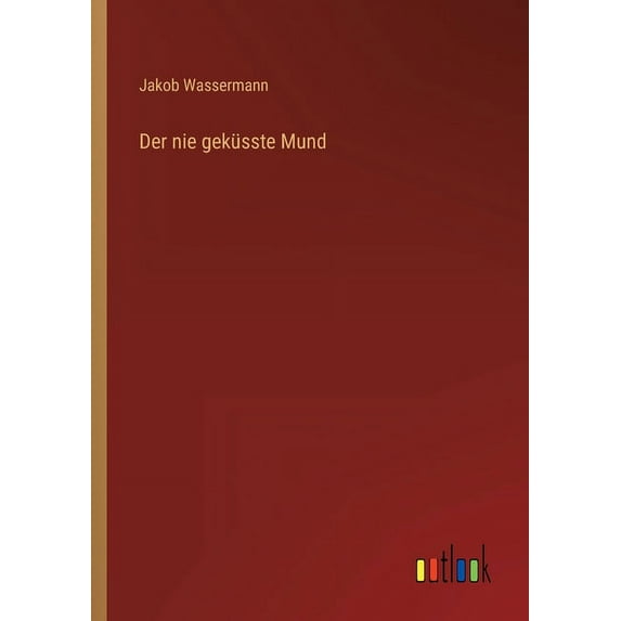Der nie geküsste Mund (Paperback)