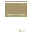 thumbnail image 1 of Der politische Horizont des Babenbergers Leopold VI. (Paperback), 1 of 1