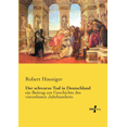 thumbnail image 1 of Der schwarze Tod in Deutschland: ein Beitrag zur Geschichte des vierzehnten Jahrhunderts, (Paperback), 1 of 1