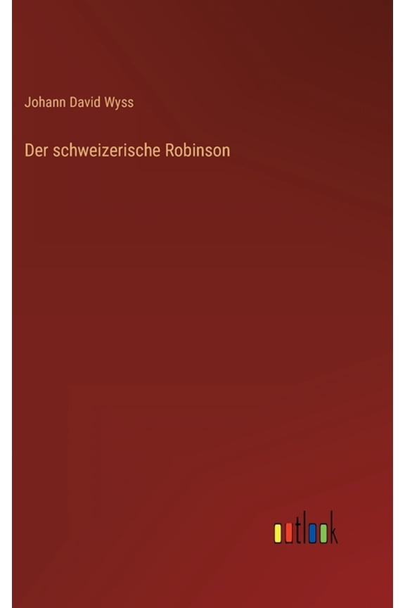Der schweizerische Robinson (Hardcover)