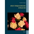 thumbnail image 1 of Der trojanische StrauÃ: Roman, (Paperback), 1 of 1
