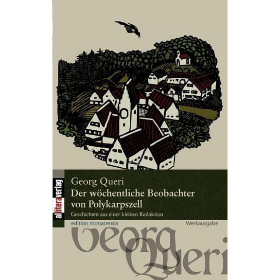 Der wchentliche Beobachter von Polykarpszell: Geschichten aus einer kleinen Redaktion, (Paperback)