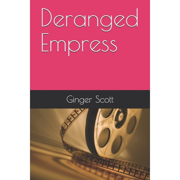 Deranged Empress (Paperback)