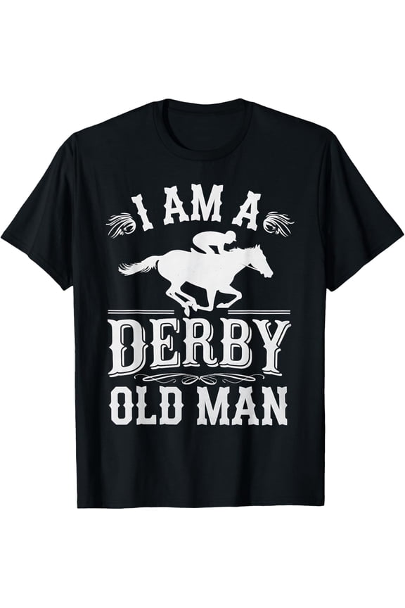 Derby Horse Racing Old Man Father'S Day Gift T-Shirt