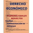 thumbnail image 1 of Derecho Económico-Exámenes Finales Resueltos: Facultad: Administración de Empresas (Paperback), 1 of 1