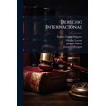 thumbnail image 1 of Derecho Internacional : Ligeras Nociones; Articulos Publicados En El "Sonambulo" Y Escritos (Paperback), 1 of 1