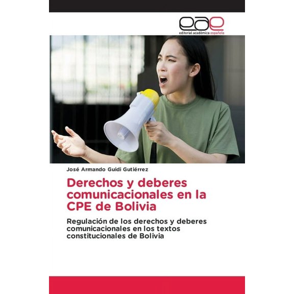 Derechos y deberes comunicacionales en la CPE de Bolivia, (Paperback)