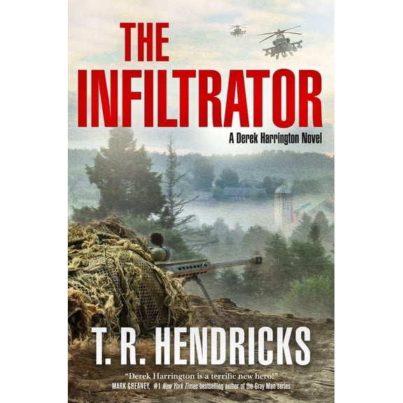 Derek Harrington The Infiltrator: A Derek Harrington Novel, Book 2, (Hardcover)