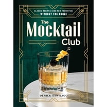 Pre-Owned The Mocktail Club: Classic Recipes (and New Favorites) Without the Booze, 9781507221631, 1507221630, Hardcover,