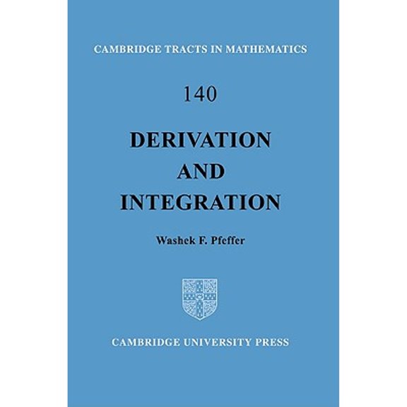 Pre-Owned Derivation and Integration (Hardcover) 0521792681 9780521792684