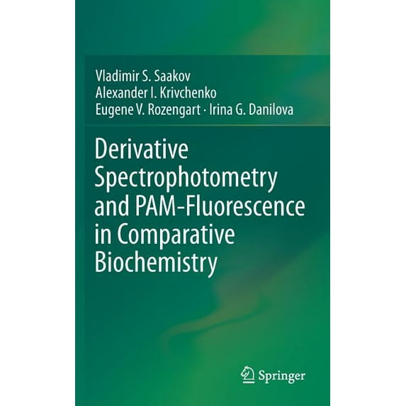 Derivative Spectrophotometry and Pam-Fluorescence in Comparative Biochemistry, (Hardcover)