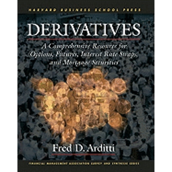 Pre-Owned Derivatives: A Comprehensive Resource for Options, Futures, Interest Rate Swaps, and Mortgage Securities (Financial Management Association Survey and... (Hardcover) 0875845606 9780875845609