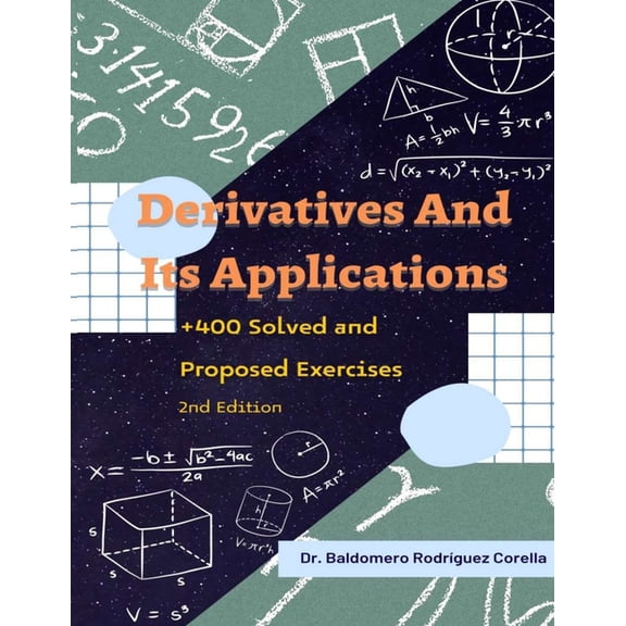 Derivatives and Its Applications: + 400 Solved and Proposed Exercises, (Paperback)