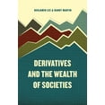 thumbnail image 1 of Derivatives and the Wealth of Societies (Paperback), 1 of 1