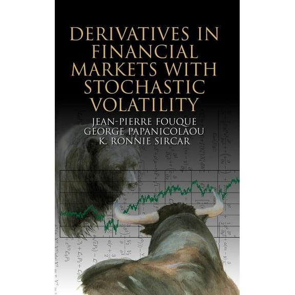Derivatives in Financial Markets with Stochastic Volatility, (Hardcover)