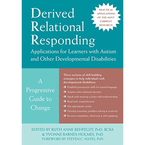 Pre-Owned Derived Relational Responding Applications for Learners with Autism and Other Developmental Disabilities: A Progressive Guide to Change Paperback