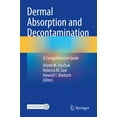 thumbnail image 1 of Dermal Absorption and Decontamination: A Comprehensive Guide, (Paperback), 1 of 1