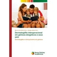 thumbnail image 1 of Dermatoglifia intergeracional em gêmeos dizigóticos e seus pais (Paperback), 1 of 1