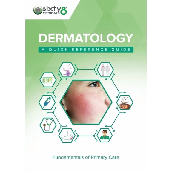Dermatology: A Quick Reference Guide, (Paperback)
