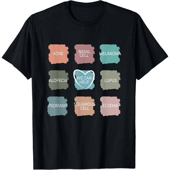 Dermatology Nurse - We Can Help Derm Dermatologist T-Shirt