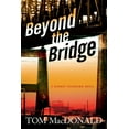 thumbnail image 1 of Dermot Sparhawk Series: Beyond The Bridge : A Dermot Sparhawk Novel (Series #2) (Paperback), 1 of 1