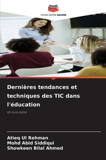 DerniÃ¨res tendances et techniques des TIC dans l'Ã©ducation, (Paperback)