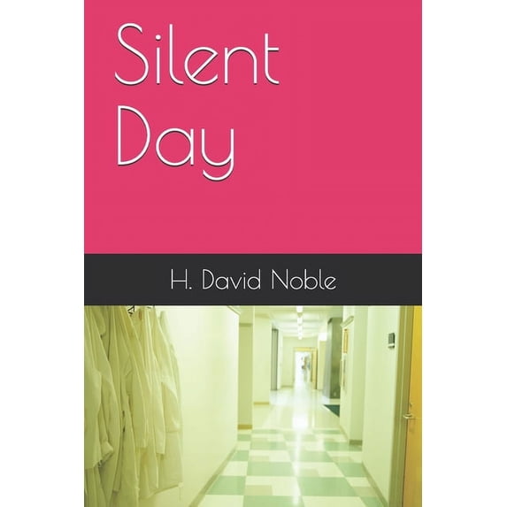 Derrick Shimmons Saga: Silent Day (Paperback)