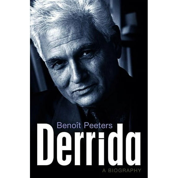 Derrida: A Biography (Hardcover)
