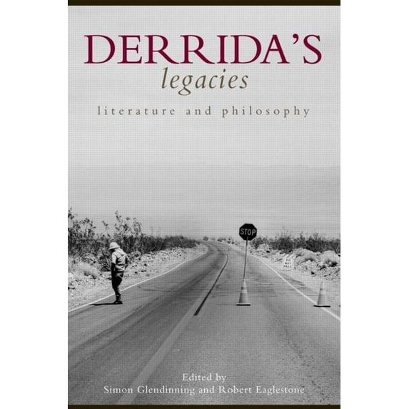 Derrida's Legacies: Literature and Philosophy, (Paperback)