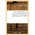 thumbnail image 1 of Des Amputations Et Des Résections Chez Les Phthisiques (Paperback), 1 of 1