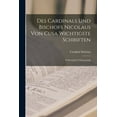 thumbnail image 1 of Des Cardinals Und Bischofs Nicolaus Von Cusa Wichtigste Schriften: In Deutscher Uebersetzung, (Paperback), 1 of 1