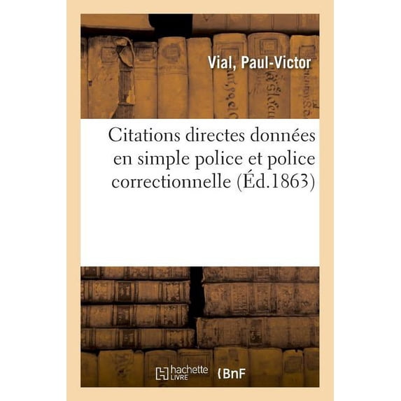Des Citations Directes Données En Simple Police Et En Police Correctionnelle (Paperback)