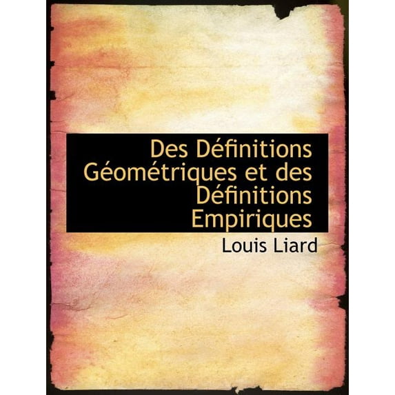 Des D Finitions G Om Triques Et Des D Finitions Empiriques (Paperback)(Large Print)