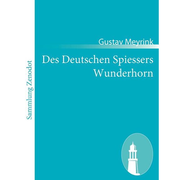 Des Deutschen Spiessers Wunderhorn