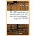 thumbnail image 1 of Des Différentes Formes de Gouvernement Et de Leurs Avantages Ou Désavantages Respectifs: de la Constitution Angloise Et de la Liberté Civile. Traduit de l'Anglois (Paperback), 1 of 1