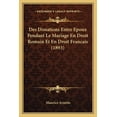 thumbnail image 1 of Des Donations Entre Epoux Pendant Le Mariage En Droit Romain Et En Droit Francais (1893) (Paperback), 1 of 1