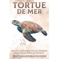 thumbnail image 1 of Des Faits Amusants Sur les Animaux Aquat Tortue de mer: Des faits amusants sur les animaux aquatiques pour les enfants #6, (Paperback), 1 of 1