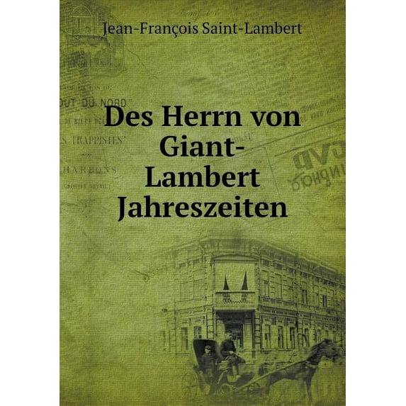 Des Herrn von Giant-Lambert Jahreszeiten (Paperback)