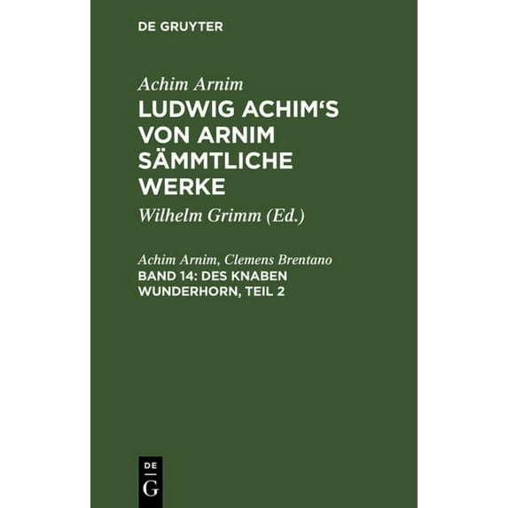 Des Knaben Wunderhorn, Teil 2: Alte Deutsche Lieder, (Hardcover)