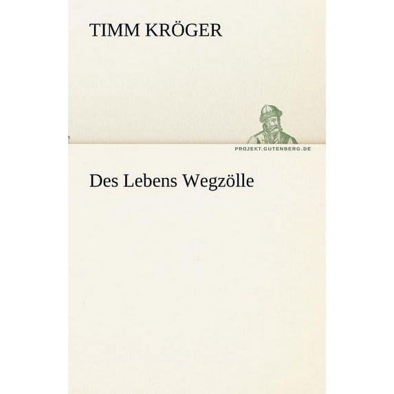 Des Lebens Wegzolle (Paperback)