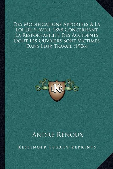 Des Modifications Apportees A La Loi Du 9 Avril 1898 Concernant La des-modifications-apportees-a-la-loi-du-9-avril-1898-concernant-la