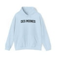 thumbnail image 1 of Des Moines IA Iowa Hometown Moving Away Hoodie, Gifts, Hooded Sweatshirt, 1 of 4