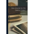 thumbnail image 1 of Des Sources Du Droit Grec (Hardcover), 1 of 1