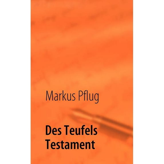 Des Teufels Testament, (Paperback)