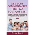 thumbnail image 1 of Des bons commentaires pour ma boutique Etsy: Multipliez le nombre de vos commentaires positifs sur votre boutique en lig, (Paperback), 1 of 1