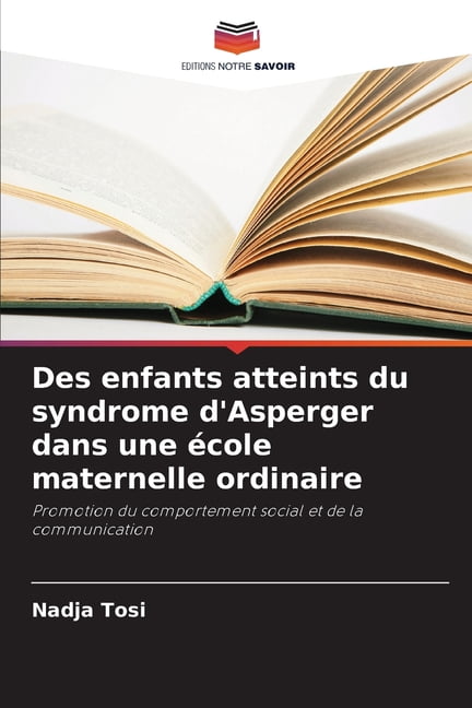 Des enfants atteints du syndrome d'Asperger dans une Ã©cole maternelle ...