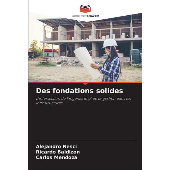 Des fondations solides, (Paperback)