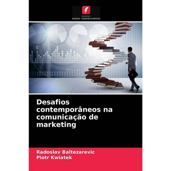 Desafios contemporâneos na comunicação de marketing (Paperback)