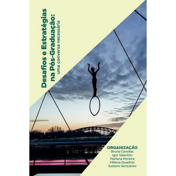 Desafios e estratégias na Pós-Graduação: uma conversa necessária, (Paperback)